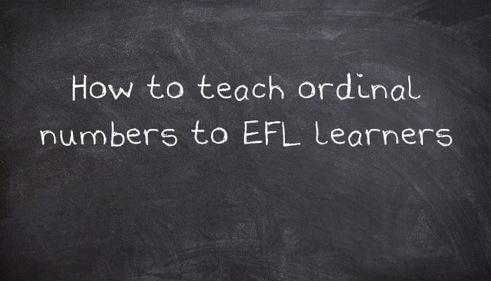 How to teach ordinal numbers to EFL learners