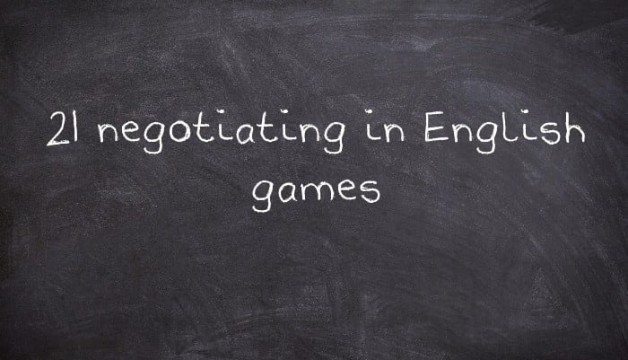 21 negotiating in English games