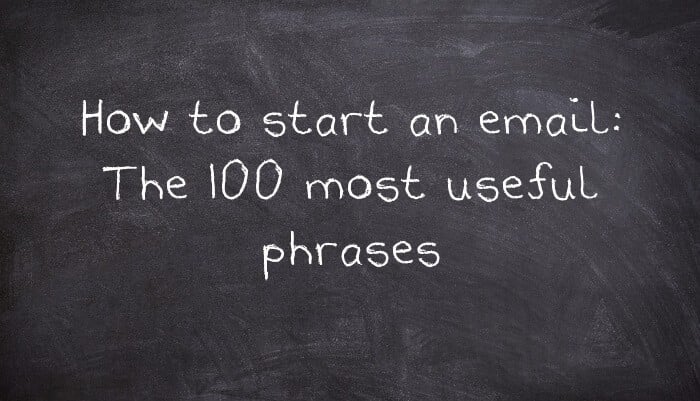 How to start an email: The 100 most useful phrases