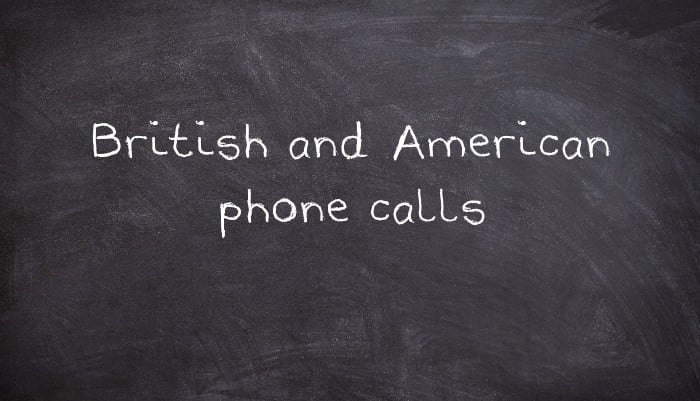 British and American phone calls