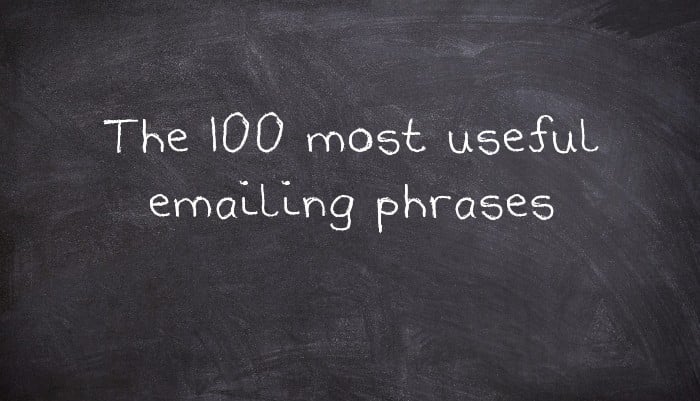 The 100 most useful emailing phrases