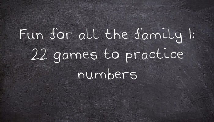 Fun for all the family 1: 22 games to practice numbers