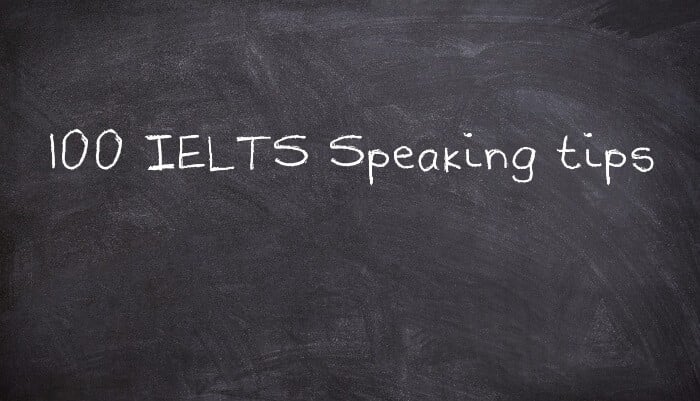 100 IELTS Speaking tips