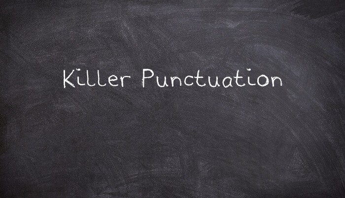 Killer Punctuation