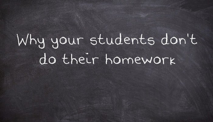 Why your students don't do their homework