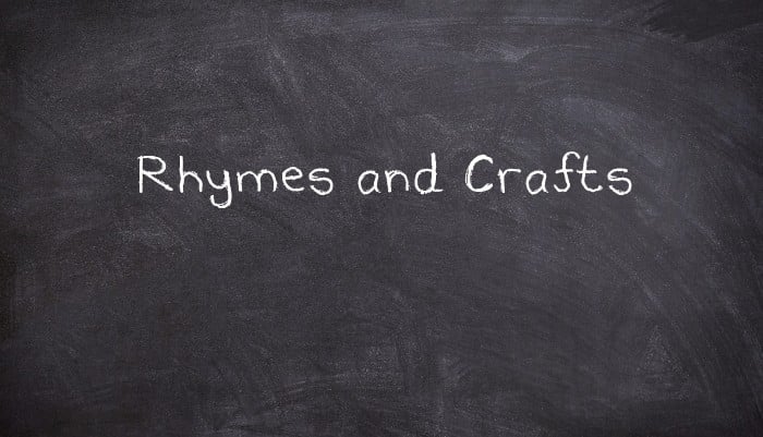 Rhymes and Crafts