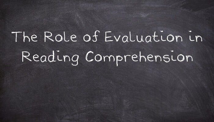Harnessing Evaluation for Deeper Reading Comprehension
