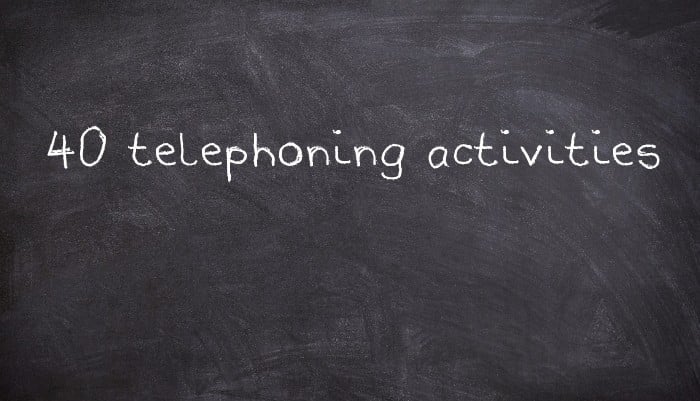40 telephoning activities