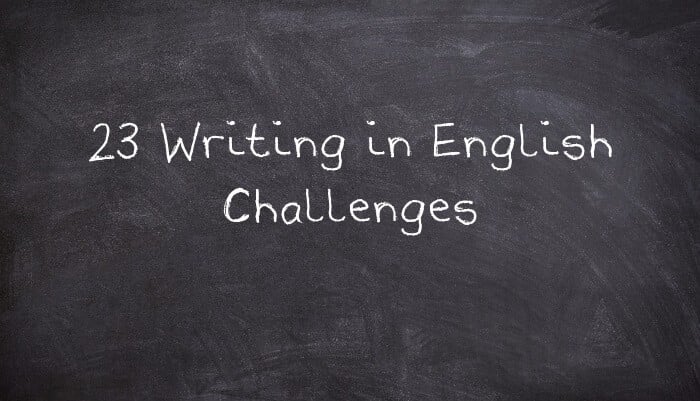 23 Writing in English Challenges