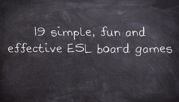 19 simple, fun and effective ESL board games