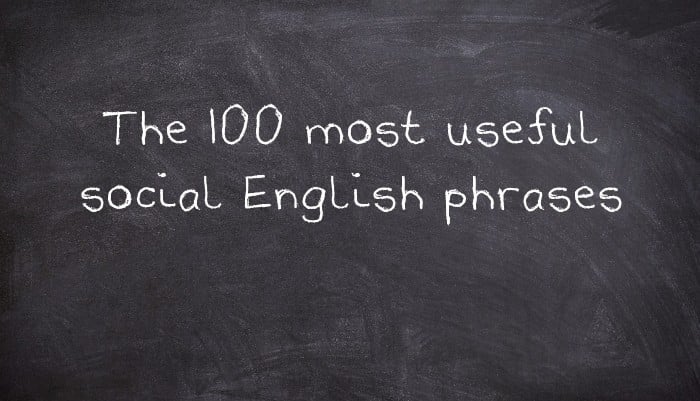 The 100 most useful social English phrases