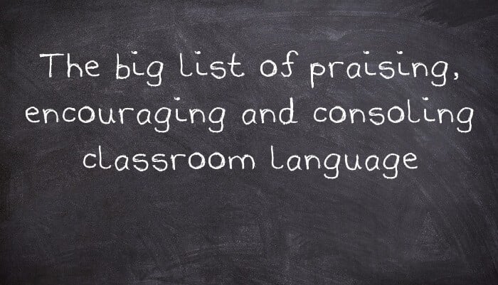 Effective Phrases for Praise and Encouragement in Class