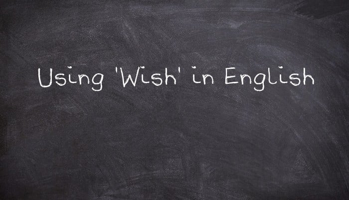Using 'Wish' in English