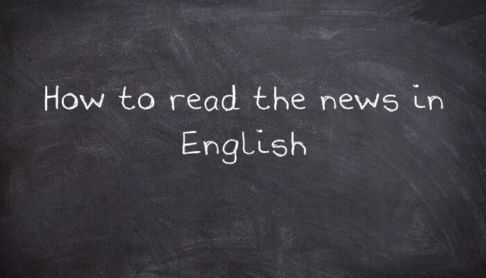 How to read the news in English