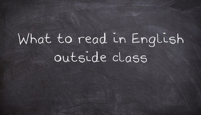 What to read in English outside class