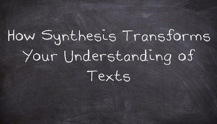 Synthesis in Reading: Your Pathway to Deeper Understanding
