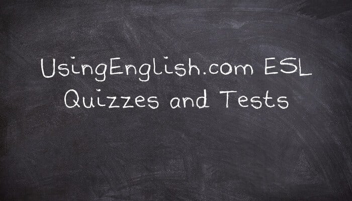 ESL Quizzes and Tests