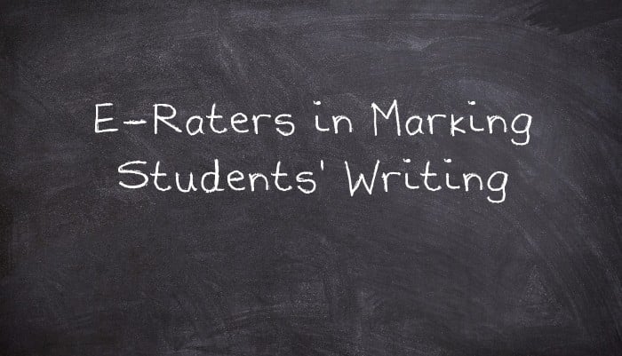 E-Raters in Marking Students' Writing