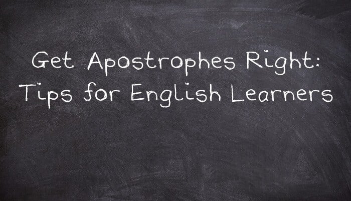 Get Apostrophes Right: Tips for English Learners