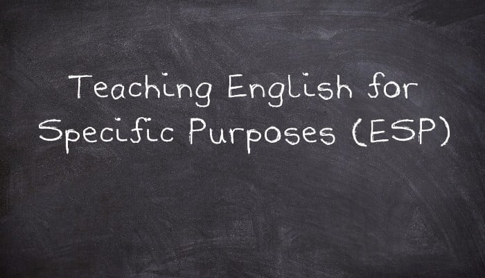 Teaching English for Specific Purposes (ESP)