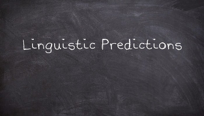 Linguistic Predictions