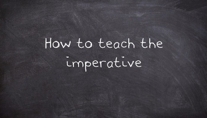 How to teach the imperative