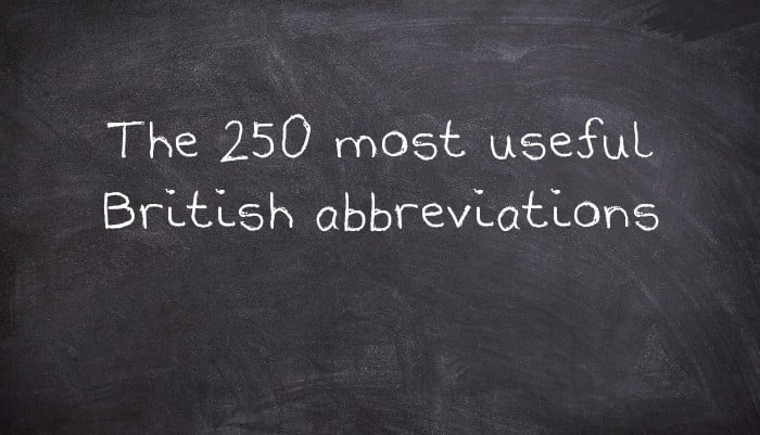 The 250 most useful British abbreviations