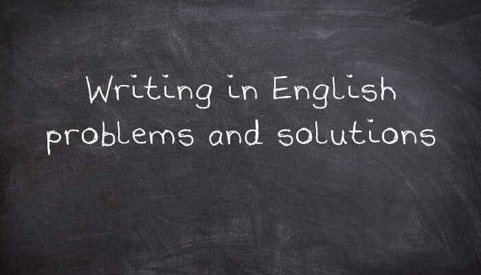 Writing in English problems and solutions