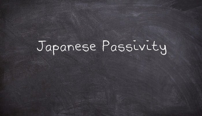 Japanese Passivity